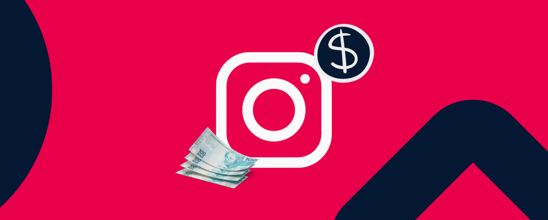 Como ganhar dinheiro no Instagram? 4 estratégias para 2024