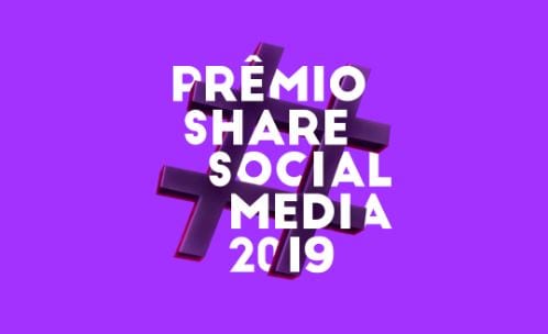 Prêmio Share Social Media 2019: tudo sobre os melhores do ano!