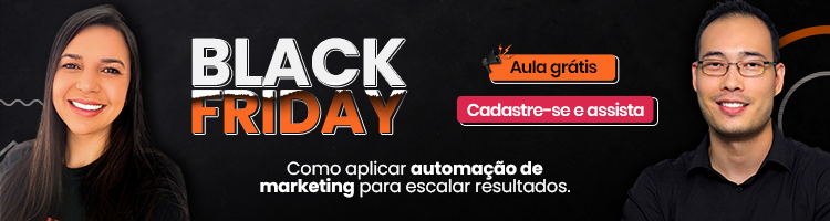 imagem: banner com chamada para assistir grátis o webinar Black Friday Automação de Marketing