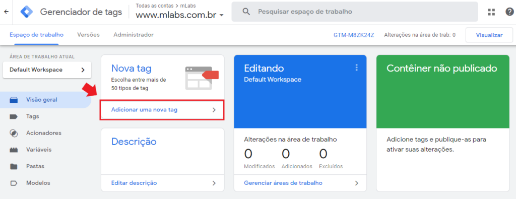 google tag manager: imagem do painel indicando onde clicar para adicionar uma nova tag