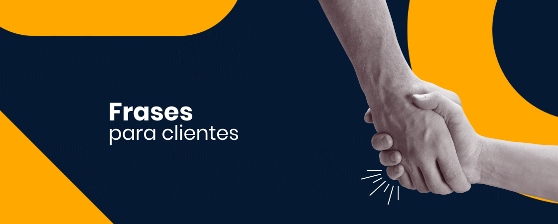 60 frases para clientes para você usar de inspiração!