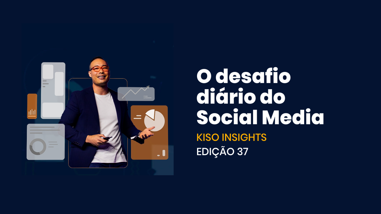 [Kiso Insights] Descubra quais são as principais atividades de um social media