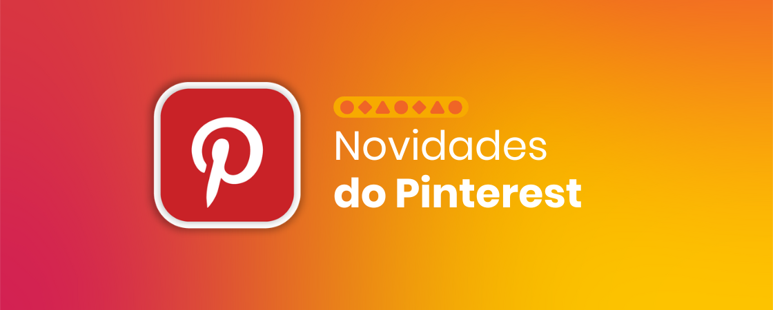 Novidades do Pinterest Novidades do Pinterest